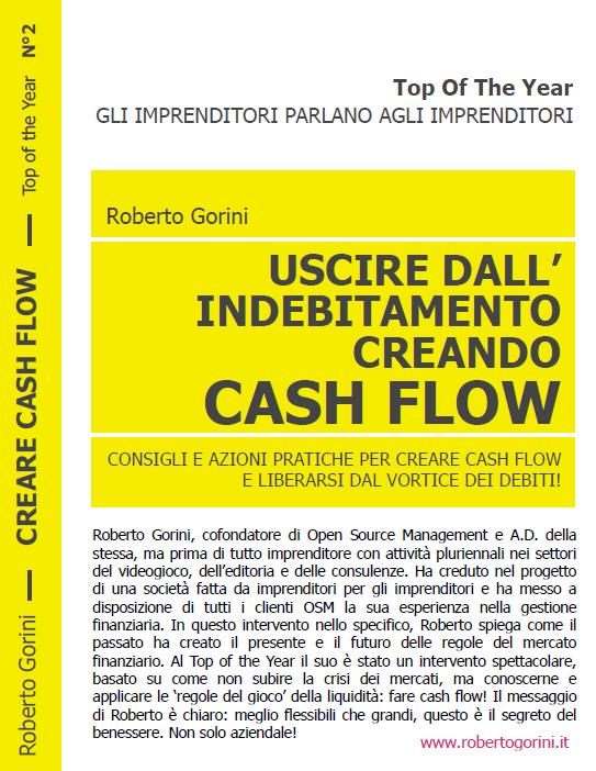 immagine USCIRE DALL'INDEBITAMENTO CREANDO CASH FLOW   intervento di Roberto Gorini al Top of the Year, riportato nella collana di DVD  GLI IMPRENDITORI PARLANO AGLI IMPRENDITORI 